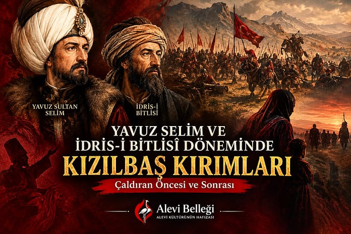 Yavuz-Sultan-Selim-İdris-i-Bitlisî-ve-Kizilbas-Kirimlari