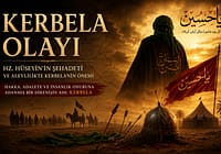 Kerbela Olayı Nedir? Hz. Hüseyin’in Şehadeti ve Alevilikte Kerbela’nın Önemi