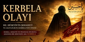 Kerbela Olayı Nedir? Hz. Hüseyin’in Şehadeti ve Alevilikte Kerbela’nın Önemi
