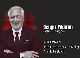 AHI EVRAN -Kuruluşunda Yer Aldığı Ahilik Teşkilatı-